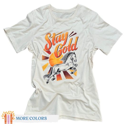 Stay Gold Tee